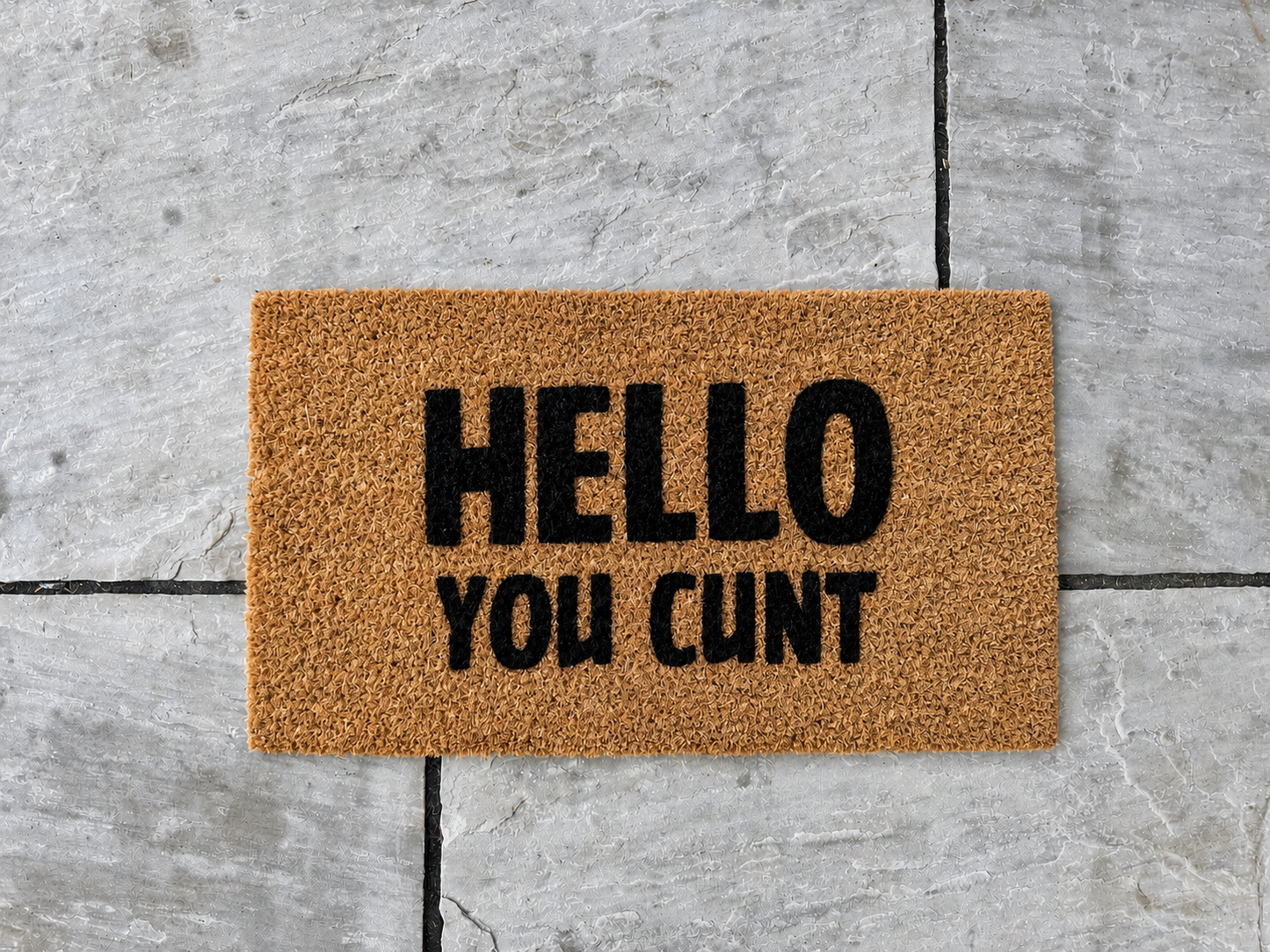 “Hello you Cunt” Coir Doormat - 40 x 70cm