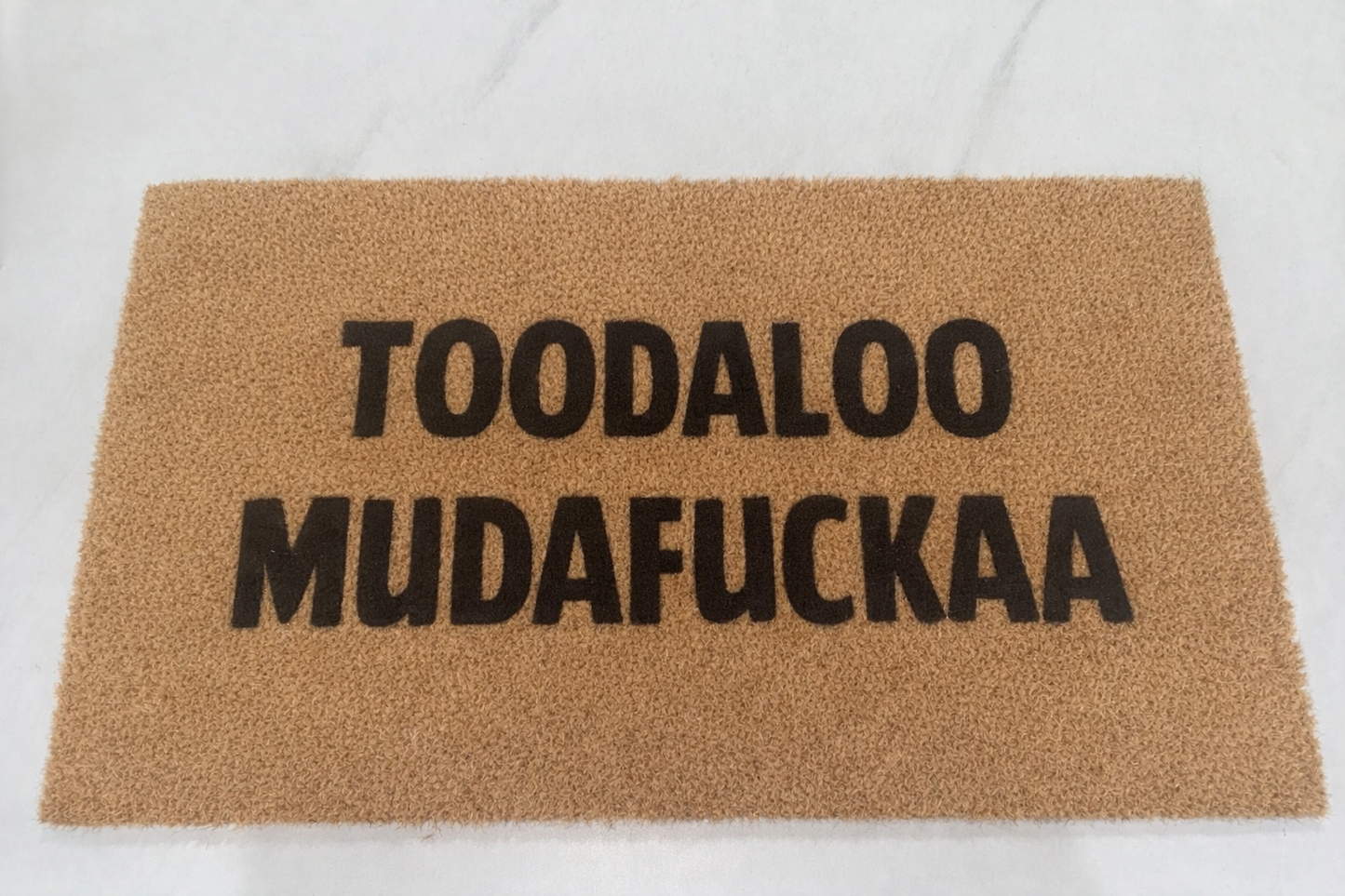 “Toodaloo Mudafuckaa” Sassy Doormat – 40 x 70cm Funny Coir Door Mat